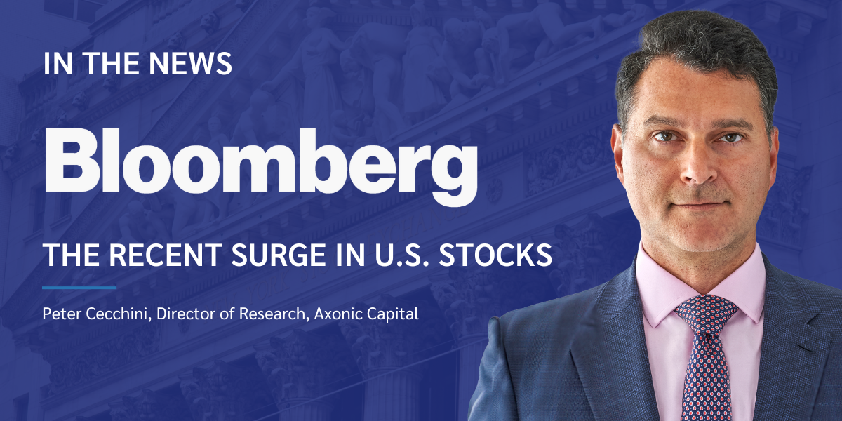 Axonic in Bloomberg: The Recent Surge in U.S. Stocks